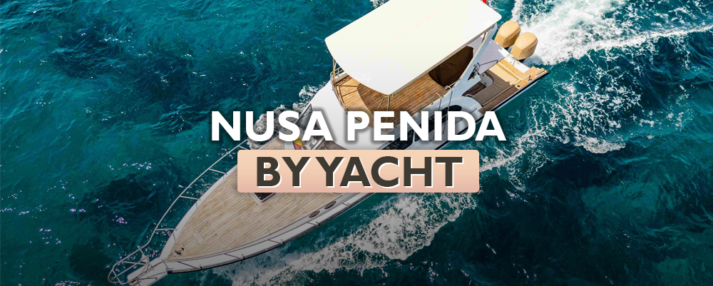 Nusa Penida Island Yacht Snorkeling Trip